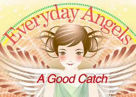 Marquee_EverydayAngels_AGoodCatch