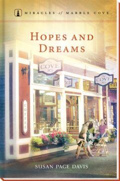 Hopes and Dreams - Miracles of Marble Cove - Book 15