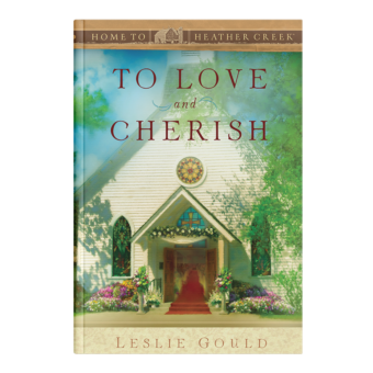 To Love and Cherish - Home to Heather Creek - Book 19-0