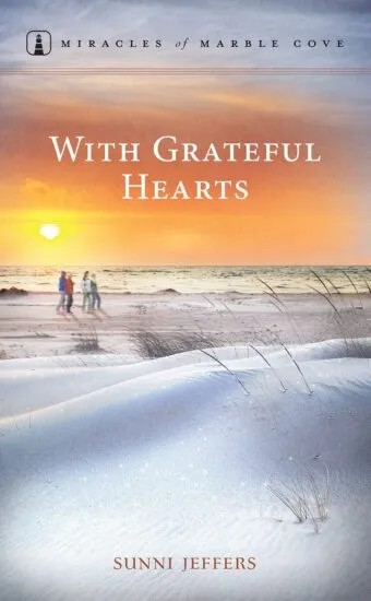 With Grateful Hearts - Miracles of Marble Cove - Book 18