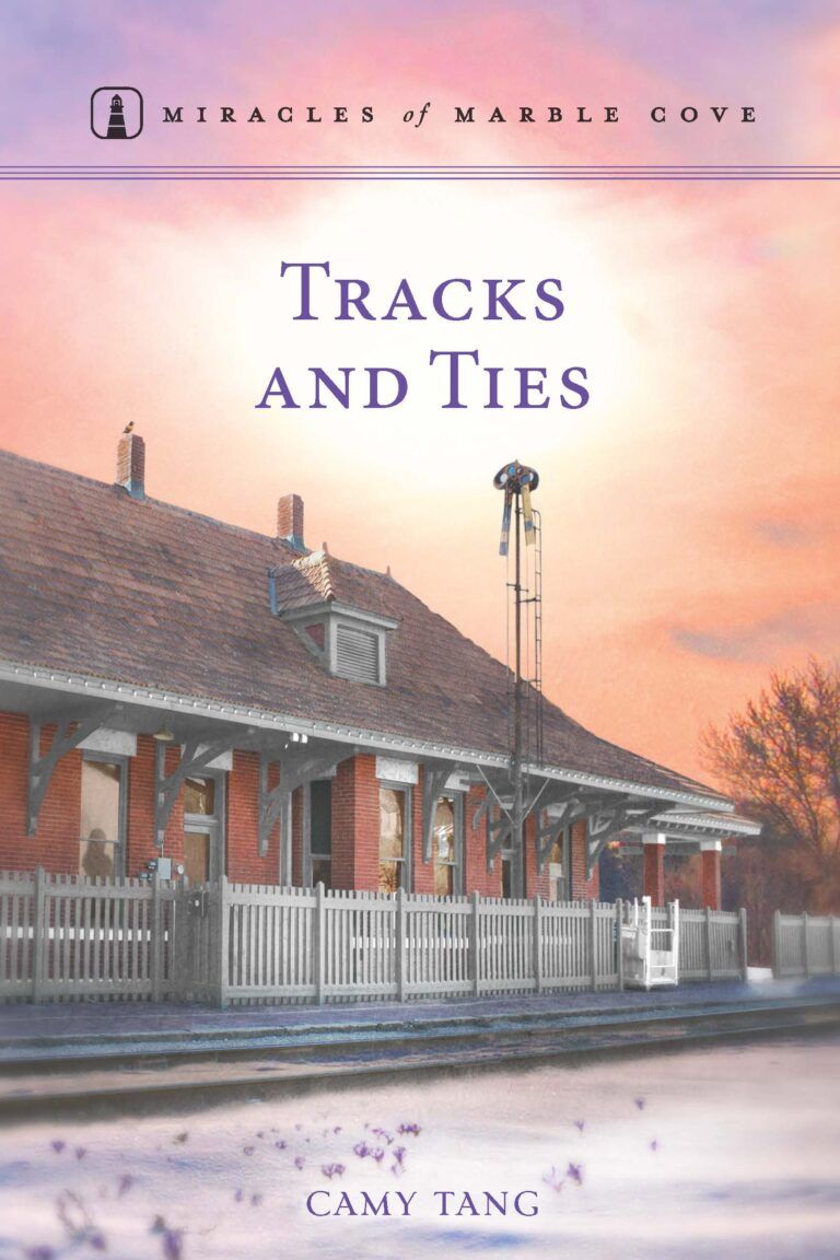 Tracks and Ties - Miracles of Marble Cove - Book 22
