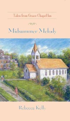 Midsummer Melody (Book 9 - Tales from Grace Chapel Inn Series)-0