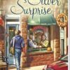 Silver Surprise - Mysteries of Silver Peak Series - Book 3 - ePUB