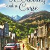 A Blessing and a Curse - Mysteries of Silver Peak Series - Book 11 - EPUB -0