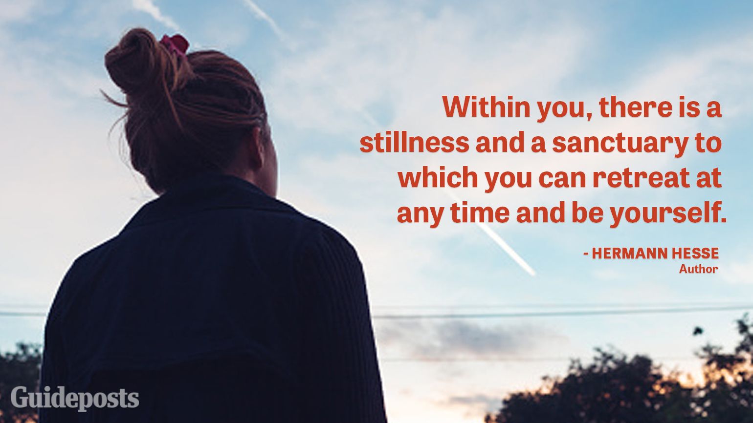 Within you, there is a stillness and a sanctuary to which you can retreat at any time and be yourself.