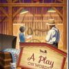 A Play on Words - Sugarcreek Amish Mysteries - Book 20