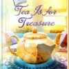 Tea is for Treasure - Tearoom Mysteries - Book 8 - Hardcover