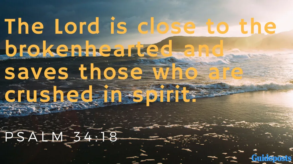 Bible Verse for Coping with Grief: The Lord is close to the brokenhearted and saves those who are crushed in spirit. Psalm 34:18 Better living life advice