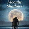 Moonlit Shadows - Secrets of Wayfarers Inn - Book 9