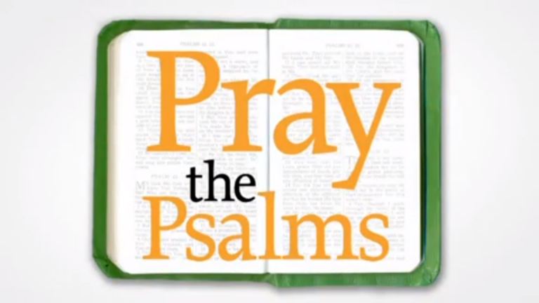 Pray the Psalms - Psalm 78