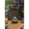 Garage Sale Secret - Mysteries of Lancaster County - Book 2 - HARDCOVER-0