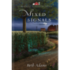 Mixed Signals - Mysteries of Lancaster County - Book 4 - HARDCOVER-0