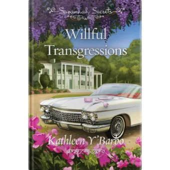 Savannah Secrets - Willful Transgressions - Book 7-0