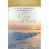 Witnessing Heaven Book 4: A Love Beyond Words - Hardcover-0