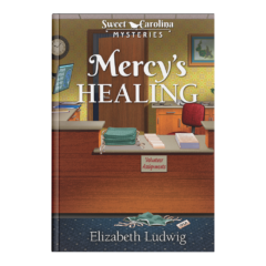 Sweet Carolina Mysteries Book 8: Mercy's Healing-0