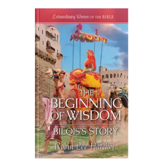 Extraordinary Women of the Bible Book 14 - The Beginning of Wisdom: Bilqis’s Story-0