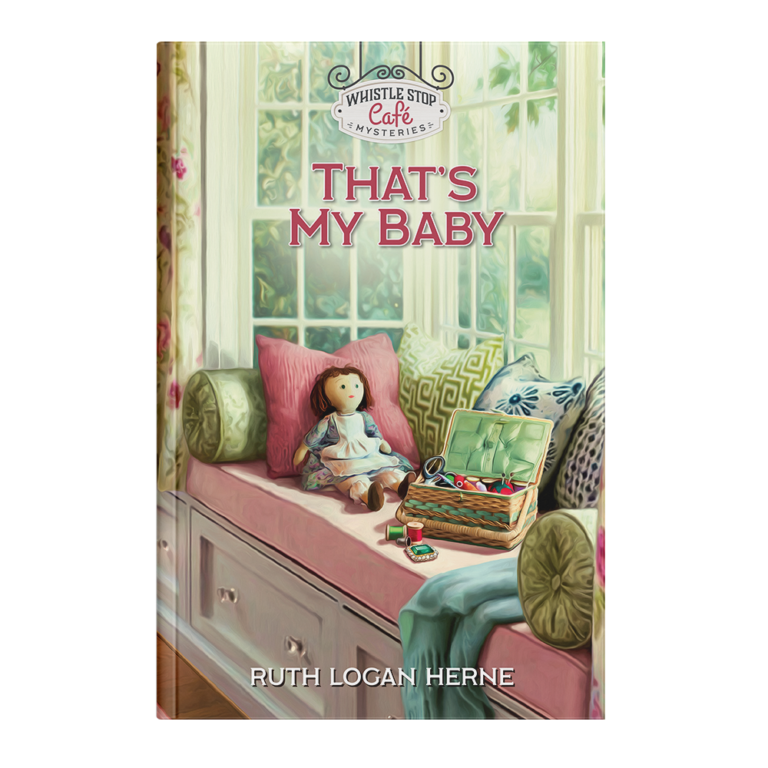 Whistle Stop Café Mysteries Book 10: That’s My Baby - Hardcover-0