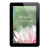God's Constant Presence Book 3: Blessed by His Love-30437